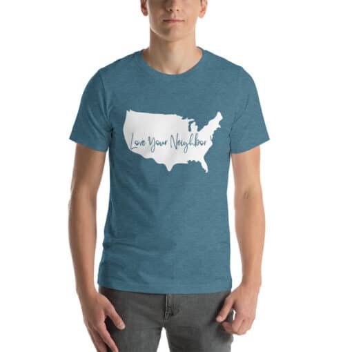 Love Your Neighbor US | Love T-Shirts | Christian T-Shirts - Image 7