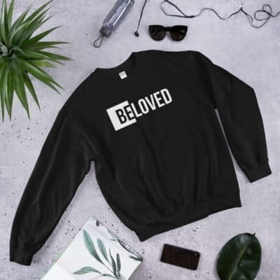 BeLoved Sweatshirt | Christian Apparel | Faith-Based Apparel