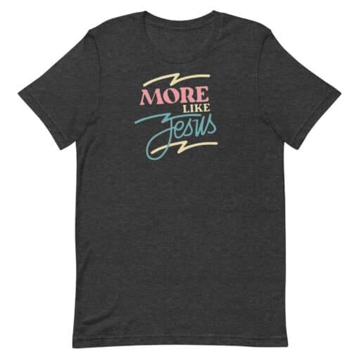 More Like Jesus - Youth Shirts - T-Shirt - Image 4